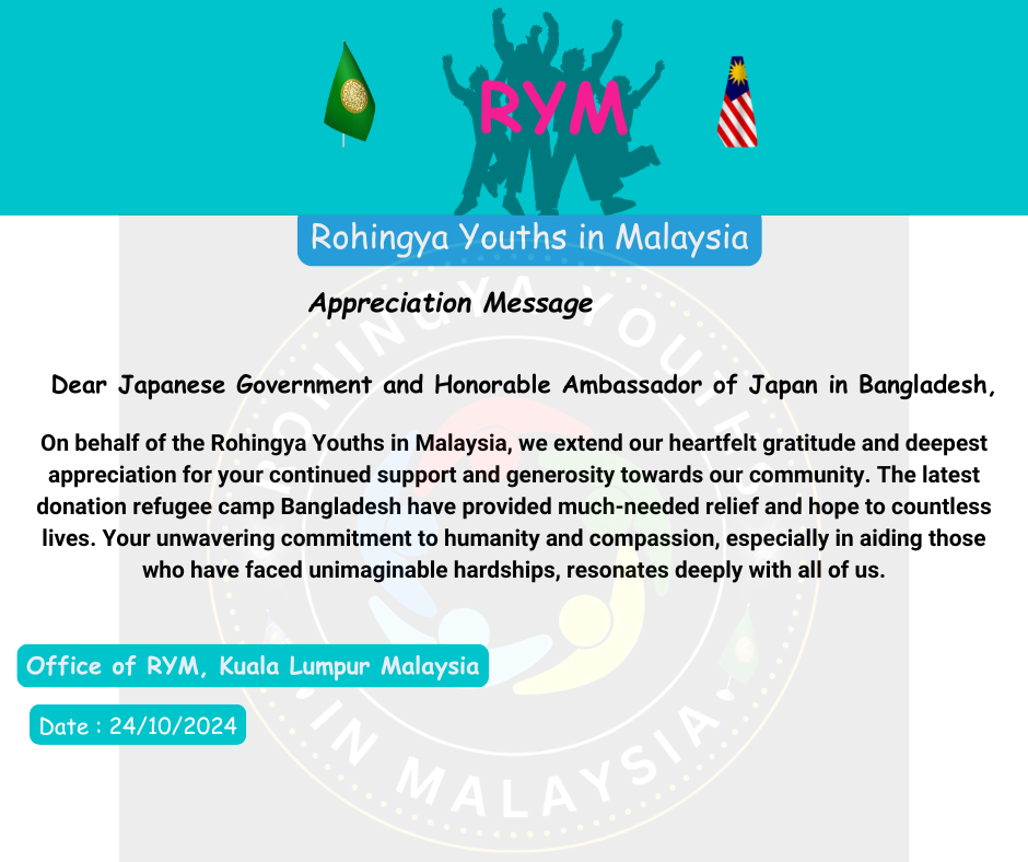 Appreciation Message to the  Embassy of Japan in Bangladesh from Rohingya Youths in Malaysia (RYM).